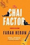 The Chai Factor by Farah Heron