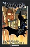 Batman: El regreso del Murciélago (Batman, La Colección #33)