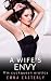 A Wife’s Envy by Emma Easterly A Wife’s Envy by Emma Easterly