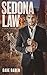 Sedona Law 3 by Dave Daren