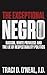 The Exceptional Negro: Raci...