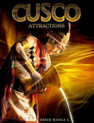 CUSCO Attractions & Traditions (Paperback)