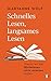 Schnelles Lesen, langsames Lesen: Warum wir das Bücherlesen nicht verlernen dürfen (German Edition)