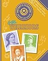 Girl Warriors by Virginia Loh-Hagan Girl Warriors by Virginia Loh-Hagan