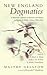 New England Dogmatics: A Systematic Collection of Questions and Answers in Divinity by Maltby Gelston (1766-1865)