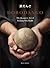 Dorodango: The Japanese Art of Making Mud Balls (Ceramic Art Projects, Mindfulness and Meditation Books)