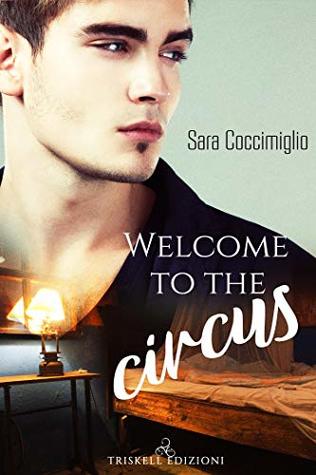 Welcome to the circus (Carnival #1)