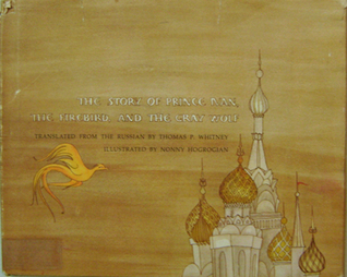 The Story of Prince Ivan, the Firebird and the Gray Wolf (Hardcover)