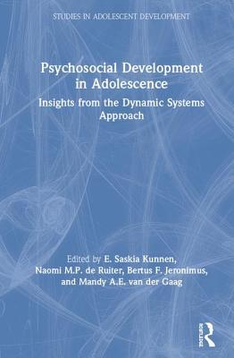 Psychosocial Development in Adolescence: Insights from the Dynamic Systems Approach (Studies in Adolescent Development)