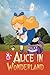 Alice in Wonderland (Illustrated) (Children's Classics)