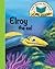 Elroy the Eel: Little Stories, Big Lessons