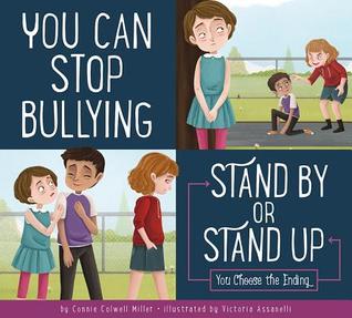 You Can Stop Bullying: Stand By or Stand Up? (Making Good Choices)