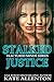 Stalked Justice (Fractured ...