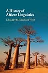 A History of African Linguistics