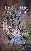 Catching Dragons: Destiny Defined Book 2