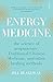 Energy Medicine: the scienc...
