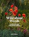 Wild about Weeds:...