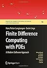 Finite Difference Computing with PDEs: A Modern Software Approach (Texts in Computational Science and Engineering Book 16)