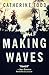 Making Waves