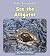See the Alligator by Howie Minsky