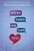 More Than We Can Tell by Brigid Kemmerer More Than We Can Tell by Brigid Kemmerer