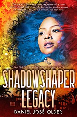 Shadowshaper Legacy (Shadowshaper Cypher, #3)