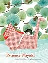 Patience, Miyuki by Roxane Marie Galliez