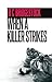 When a Killer Strikes