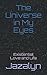 The Universe in My Eyes: Ex...