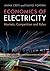 Economics of Electricity: Markets, Competition and Rules