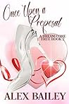 Once Upon a Proposal (A Dream Come True, #2)
