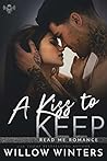 A Kiss to Keep by Willow Winters