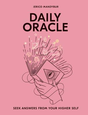 Daily Oracle: Seek Answers from Your Higher Self (Hardcover)