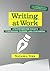 Writing at Work: Strategies...