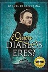 ¿Quién diablos eres?