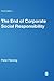 The End of Corporate Social Responsibility by Peter   Fleming