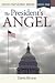 The President’S Angel: Divi...
