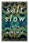 Salt Slow by Julia Armfield
