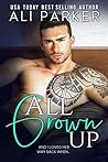 All Grown Up Book 1
