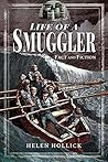 The Life of a Smuggler (Fact and Fictions)