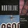 Northline by Willy Vlautin