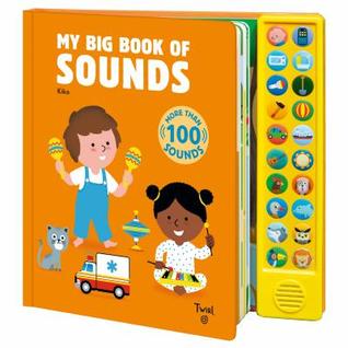 My Big Book of Sounds: More Than 100 Sounds