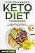 Keto Diet Cookbook For Begi...