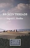BROKEN THREADS : A story of incredible courage