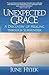 Unexpected Grace: A Discovery of Healing Through Surrender