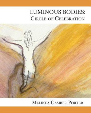 Luminous Bodies: Circles of Celebrarions: Volume II, Number 2
