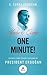 One Minute: Excerpts from Speeches Delivered by Mr. Recep Tayyip Erdoğan, President of Turkey