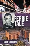 A Ferrie Tale A Ferrie Tale