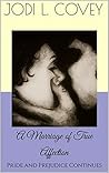 A Marriage of True Affection by Jodi L. Covey A Marriage of True Affection by Jodi L. Covey