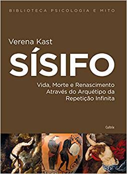 Sísifo: Vida, Morte e Renascimento Através do Arquétipo da Repetição Infinita